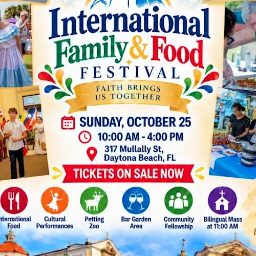 A flyer for the &ldquo;International Family & Food Festival&rdquo; on Oct 25 in Daytona Beach, FL with food, music, zoo, and mass.