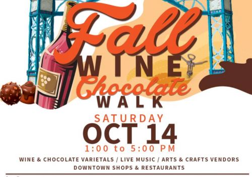 An advertisement for the Fall Wine Chocolate Walk happening on Saturday, October 14, 1:00 to 5:00 PM, featuring wine, chocolate, live music, and vendors.