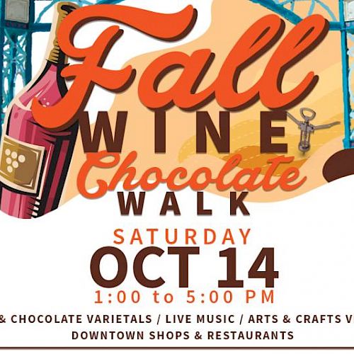 An advertisement for the Fall Wine Chocolate Walk happening on Saturday, October 14, 1:00 to 5:00 PM, featuring wine, chocolate, live music, and vendors.