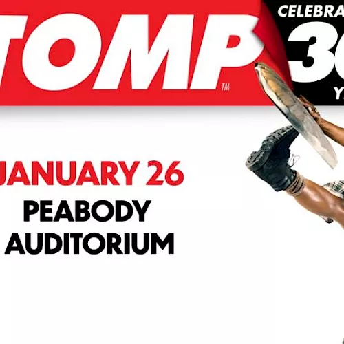 A &ldquo;STOMP&rdquo; show poster: celebrating 30 years, featuring a performer, on Jan 26 at the Peabody Auditorium.