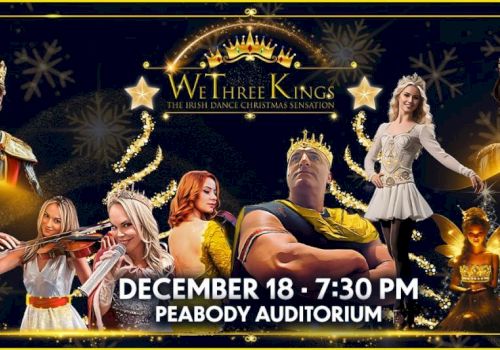 A promotional poster for a holiday dance show &ldquo;Three Kings&rdquo; at Peabody Auditorium, featuring costumed performers, festive lights, and a December 18 show time.