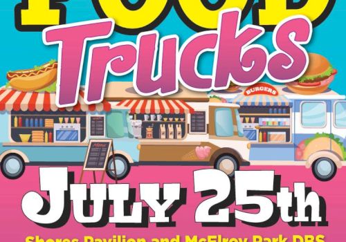 Food truck event on July 25th at Shores Pavilion and McElroy Park, featuring vibrant illustrations of trucks with food items.