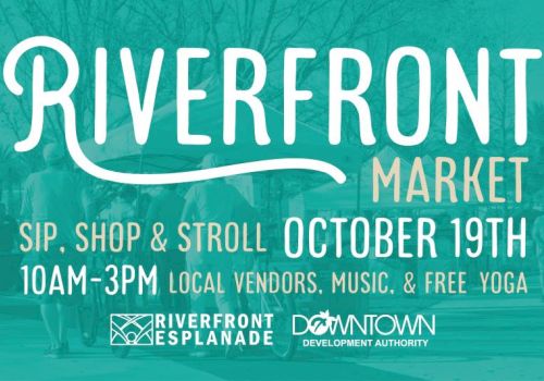 Advertisement for Riverfront Market on October 19th, 10AM-3PM, featuring local vendors, music, and free yoga.