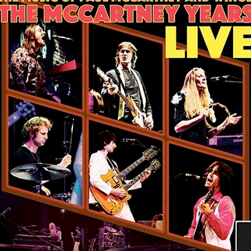 The image features a collage of live concert photos titled "The McCartney Years Live," showcasing various musicians performing.