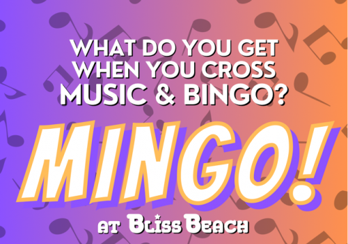 A flyer advertising Mingo at Bliss Beach, a music and bingo event, happening on Saturdays in August and September at 6:30 PM. Family-friendly with prizes.