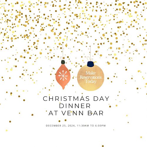 The image shows an invitation for a Christmas Day dinner at Venn Bar with ornaments and gold confetti. Date: December 25, 2024, 11:30 AM to 6:00 PM.