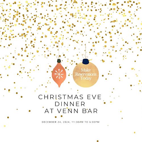 Christmas Eve Dinner invitation at Venn Bar with decorations. Event on December 24, 2023, from 11:30 AM to 9:30 PM.