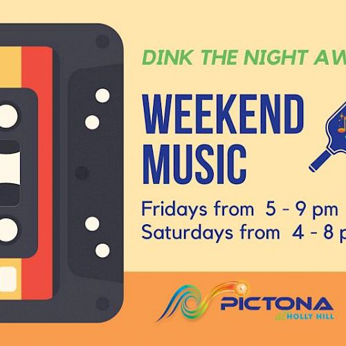 Flyer for "Weekend Music" at Pictona, Holly Hill. Fridays 5-9 pm and Saturdays 4-8 pm. Features a cassette and pickleball paddle.