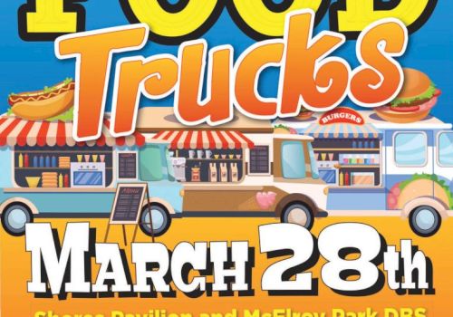 Event poster for "Food Trucks" on March 28th at Shores Pavilion and McElroy Park.