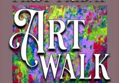 The image has the words "First Friday Art Walk" over a colorful, abstract background.