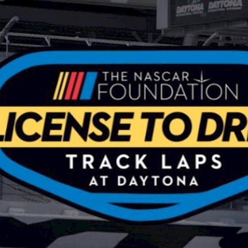 The image shows a sign for "The NASCAR Foundation License to Drive: Track Laps at Daytona."