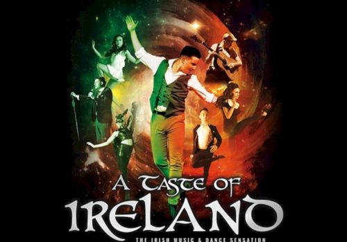 The image features dancers with "A Taste of Ireland" as the main text, promoting an Irish music and dance sensation.