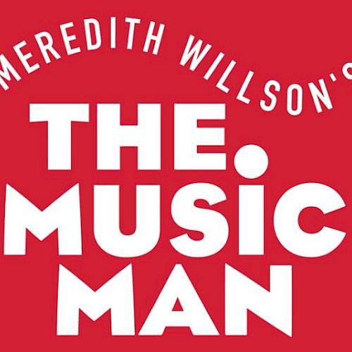 The image shows the title "Meredith Willson's The Music Man" in bold white letters on a red background.