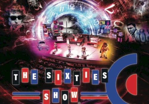 This image features a vibrant retro design with "The Sixties Show" text, and various 1960s cultural elements like clocks and people.