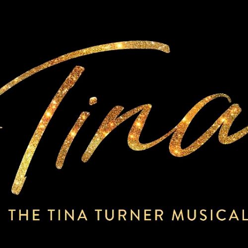 The image displays the logo for "Tina: The Tina Turner Musical" with elegant gold lettering on a black background.