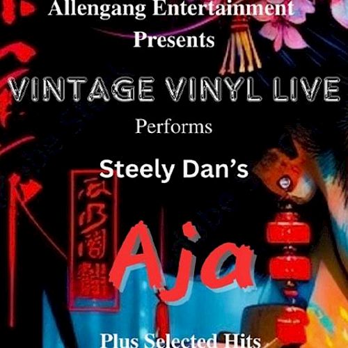 The image is a poster for "Vintage Vinyl Live" performing Steely Dan's "Aja," presented by Allengang Entertainment.