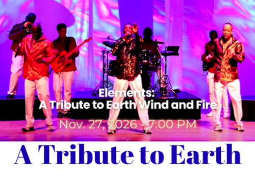 Concert poster showing a live band in colorful outfits, &ldquo;A Tribute to Earth Wind and Fire,&rdquo; Nov. 27, 2026, 7:00 PM.
