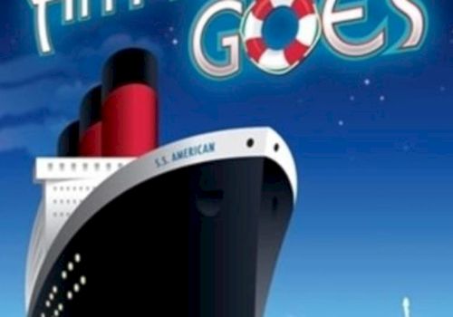 The image shows a stylized cruise ship labeled "S.S. American" with text reading "Anything Goes" featuring a life preserver in the "O" of "Goes".