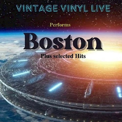 The image shows a space-themed design with "Vintage Vinyl Live Performs Boston Plus Selected Hits" text over a futuristic scene.